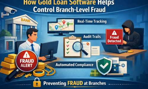 How Gold Loan Software Helps Control Branch-Level Fraud