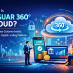What is Jaguar 360° Cloud? A Complete Guide to India’s Next-Gen Digital Lending Platform