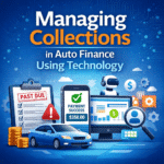 Managing Collections in Auto Finance Using Technology